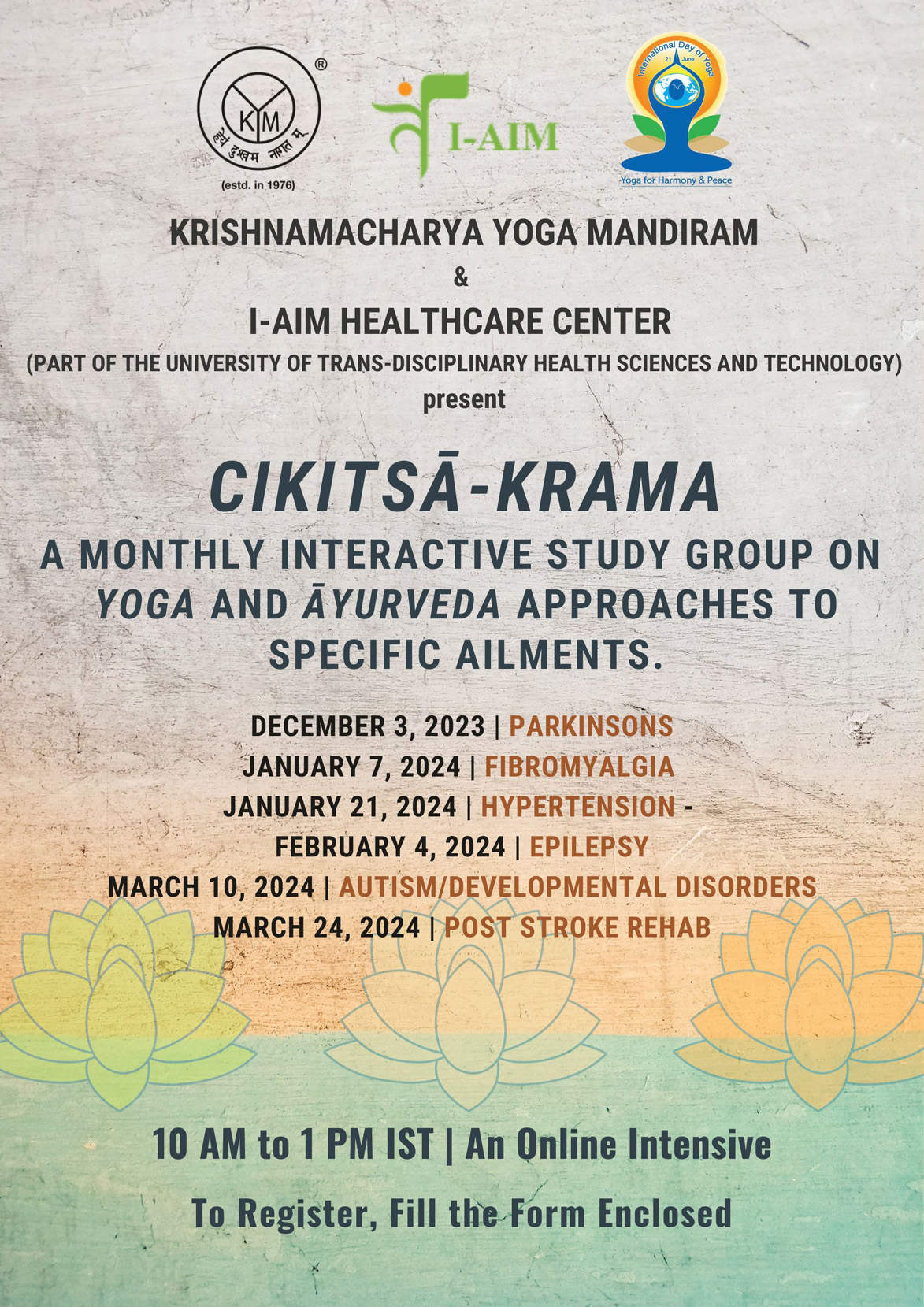 Cikitsākrama – An Exploration Of Yoga And Āyurveda Based Interventions in the Management of Illness